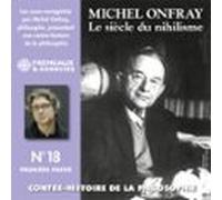 Contre-histoire De La Philosophie (volume 18.1) - Le Siècle Du Nihilis