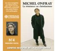 Contre-histoire De La Philosophie (volume 4.1) - La Résistance Au Chri