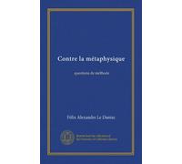 Contre la métaphysique: questions de méthode
