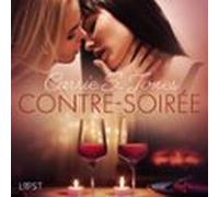 Contre-soirée - Une Nouvelle Érotique (audiolibro)