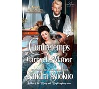 Contretemps at Cartwell Manor: a Regency era mystery: 1 (Kourier and Ives)