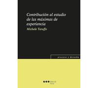 Contribución al estudio de las máximas de experiencia (Proceso y Derecho)