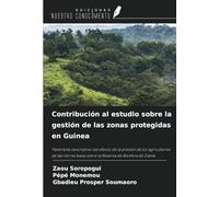 Contribución al estudio sobre la gestión de las zonas protegidas en Guinea
