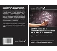 Contribución de la infraestructura económica de PCESA a la dinámica: actividades agrosilvopastorales en la región Centro-Oeste