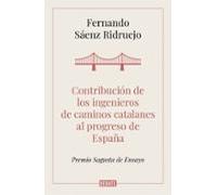 Contribución De Los Ingenieros De Caminos Catalanes Al Progreso De Esp