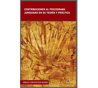 Contribuciones al psicodrama junguiano en su teoría y práctica (SIN COLECCION)