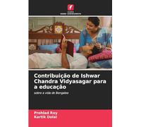 Contribuição de Ishwar Chandra Vidyasagar para a educação: sobre a vida de Bengalee