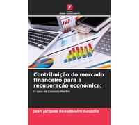 Contribuição do mercado financeiro para a recuperação económica:: O caso da Costa do Marfim