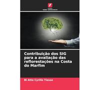 Contribuição dos SIG para a avaliação das reflorestações na Costa do Marfim