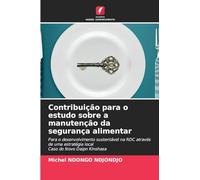 Contribuição para o estudo sobre a manutenção da segurança alimentar
