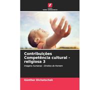 Contribuições Competência cultural - religiosa 3: Imagens humanas - Direitos do Homem