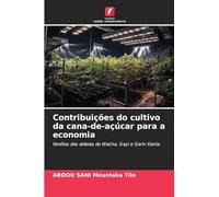 Contribuições do cultivo da cana-de-açúcar para a economia: famílias das aldeias de Wacha, Gayi e Garin Kanta