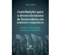 Contribuições Para O Desenvolvimento De Fornecedores Em Ambientes Comp