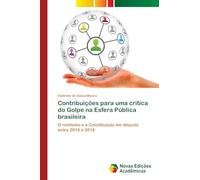 Contribuições para uma crítica do Golpe na Esfera Pública brasileira: O rentismo e a Constituição em disputa entre 2016 e 2018