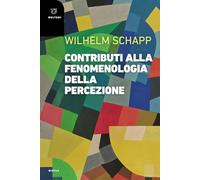 Contributi alla fenomenologia della percezione (Motus. Studi sulla società)