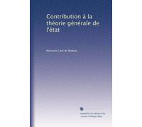 Contribution à la théorie générale de l'état: Volume 2