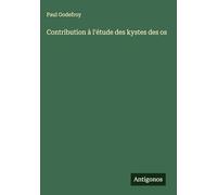 Contribution à l'étude des kystes des os