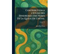 Contribution A L'Etude des Syndromes des Nerfs de la Queue de Cheval