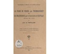 Contribution À Lhistoire De La Ville De Vesoul : La Prise De Vesoul Pa