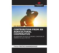 CONTRIBUTION FROM AN AGRICULTURAL COOPERATIVE: ON IMPROVING THE SOCIO-ECONOMIC CONDITIONS OF FARMERS, the case of GIE CKK