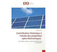 Contribution théorique à l’étude des propriétés opto-électroniques: des cellules solaires à base des Matériaux Pérovskites