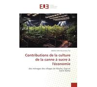 Contributions de la culture de la canne à sucre à l'économie: des ménages des villages de Wacha, Gayi et Garin Kanta