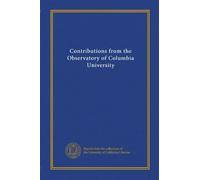Contributions from the Observatory of Columbia University