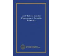 Contributions from the Observatory of Columbia University (v.29)