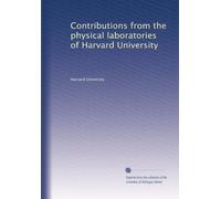 Contributions from the physical laboratories of Harvard University: Volume 4