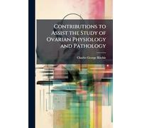 Contributions to Assist the Study of Ovarian Physiology and Pathology