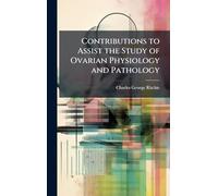 Contributions to Assist the Study of Ovarian Physiology and Pathology