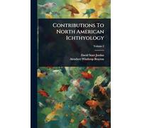 Contributions To North American Ichthyology