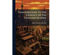 Contributions To The Geology Of The Falkland Islands