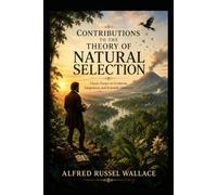 Contributions to the Theory of Natural Selection