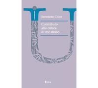 Contributo alla critica di me stesso (Universale)