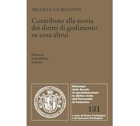 Contributo alla teoria dei diritti di godimento su cosa altrui