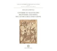 Contributo allo studio dei poteri «cognitivi» del giudice dell'esecuzione (Diritto processuale civile)