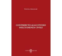 Contributo allo studio dell’udienza civile