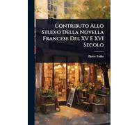 Contributo Allo Studio Della Novella Francese Del XV E XVI Secolo