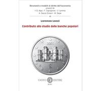 Contributo allo studio delle banche popolari (Strumenti e modelli di diritto dell’economia)