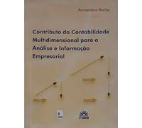 Contributo Da Contabilidade Multidimensional Para A Análise E Informação Empresarial [paperback] Arm