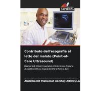 Contributo dell'ecografia al letto del malato (Point-of-Care Ultrasound): Diagnosi delle infezioni respiratorie inferiori presso il reparto di malattie infettive e tropicali del CHU di Point G, Bam