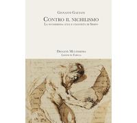 Contro il nichilismo. La scommessa atea e umanista di Sisifo (Logos in fabula)