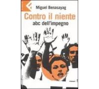 Contro Il Niente: Abc Dell Impegno