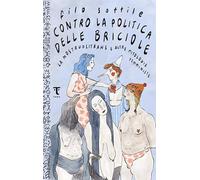 Contro la politica delle briciole. La mostruositrans e altre mitologie femministe