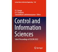 Control and Information Sciences: Select Proceedings of CISCON 2022: 1140 (Lecture Notes in Electrical Engineering)
