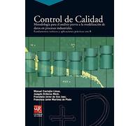 Control de calidad: Metodología para el análisis previo a la modelización de datos en procesos industriales. Fundamentos y aplicaciones prácticas con R: 1 (Monografías I+D)