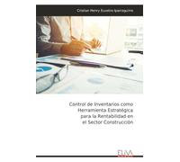 Control de Inventarios como Herramienta Estratégica para la Rentabilidad en el Sector Construcción