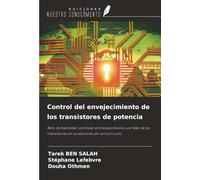 Control del envejecimiento de los transistores de potencia: Reto de fiabilidad: controlar el envejecimiento y el fallo de los transistores en condiciones de cortocircuito