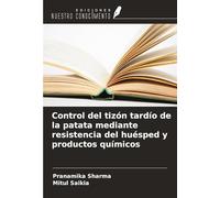Control del tizón tardío de la patata mediante resistencia del huésped y productos químicos